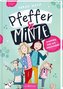 Pfeffer & Minze - Zusammen sind wir unschlagbar! (Pfeffer & Minze 1)