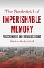The Battlefield of Imperishable Memory