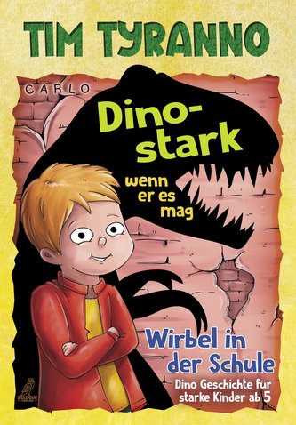 Tim Tyranno - Dino-stark, wenn er es mag