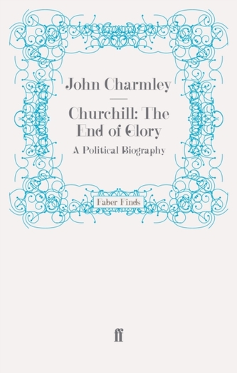 Churchill: The End of Glory