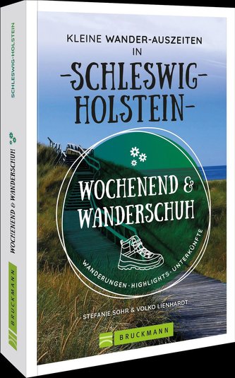 Wochenend und Wanderschuh - Kleine Wander-Auszeiten in Schleswig-Holstein