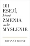 101 esejí, ktoré zmenia vaše myslenie