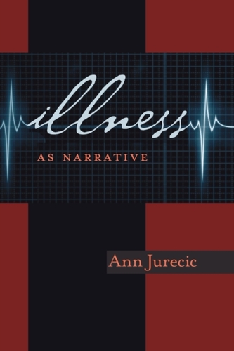 Illness as Narrative