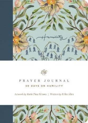 ESV Prayer Journal: 30 Days on Humility