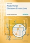Numerical Distance Protection - Principles and Applications 4e