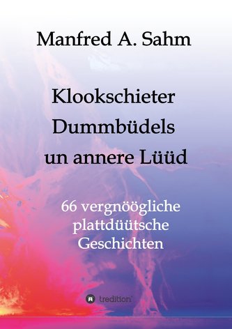 Klookschieter, Dummbüdels un annere  Lüüd