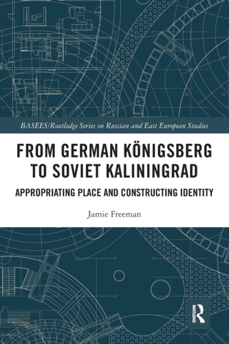 From German Koenigsberg to Soviet Kaliningrad