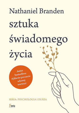Sztuka świadomego życia Sztuka świadomego życia
