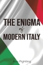 The Enigma of Modern Italy