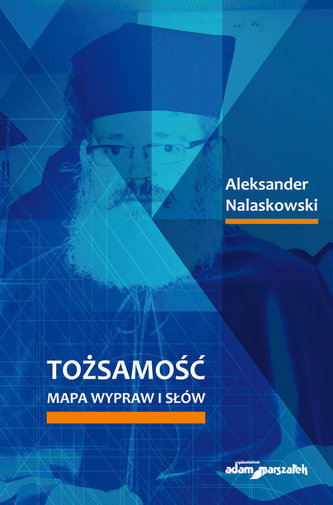 Tożsamość Mapa wypraw i słów Tożsamość Mapa wypraw i słów