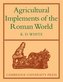 Agricultural Implements of the Roman World