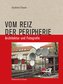 Vom Reiz der Peripherie