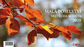 Malá poselství Vojtěcha Kodeta 2020 - stolní kalendář