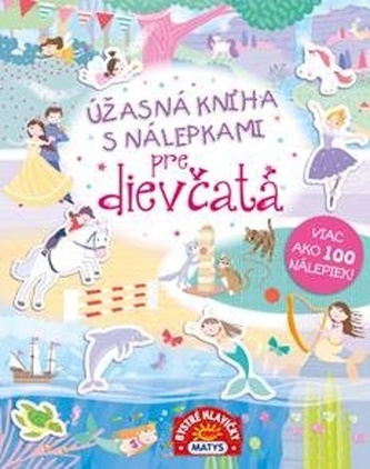 Úžasná kniha s nálepkami pre dievčatá – viac ako 100 nálepiek!