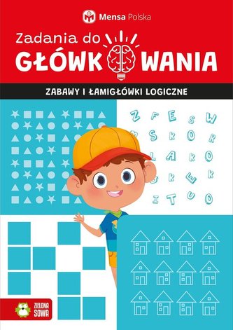Zadania do główkowania Zabawy i łamigłówki logiczne