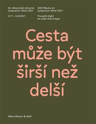 Cesta může být širší než delší/The path might be wider than longer Cesta může být širší než delší/The path might be wider than longer