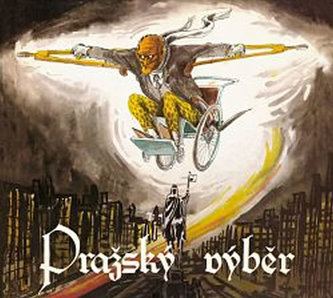 Pražský Výběr: Straka V Hrsti
