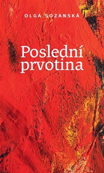 Poslední prvotina Poslední prvotina