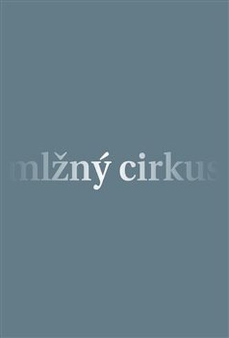 Mlžný cirkus Mlžný cirkus