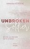 UNBROKEN Soldier - Bis du an meiner Seite stehst