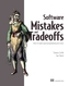Software Mistakes and Tradeoffs
