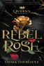 Rebel Rose (the Queen's Council, Book 1)