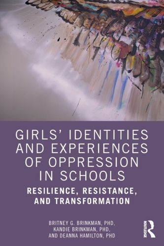 Girls' Identities and Experiences of Oppression in Schools