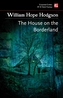 The House on the Borderland