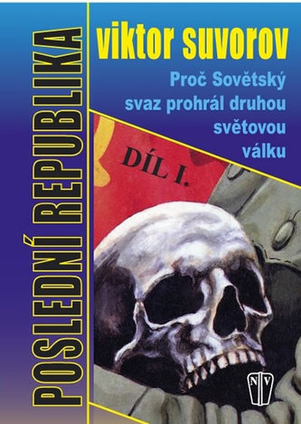 Poslední republika Díl I.