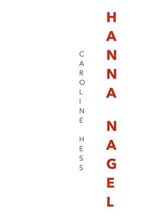 Hanna Nagels politisches Frühwerk