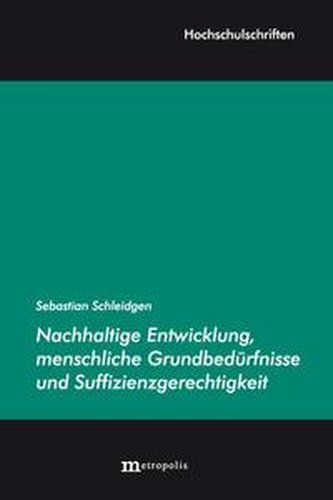 Nachhaltige Entwicklung, menschliche Grundbedürfnisse und Suffizienzgerechtigkeit