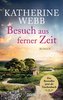 Besuch aus ferner Zeit