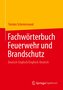Fachwörterbuch Feuerwehr und Brandschutz