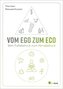 Vom EGO zum ECO