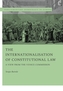 The Internationalisation of Constitutional Law