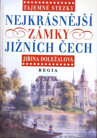 Tajemné stezky Po zámcích jižních Čech