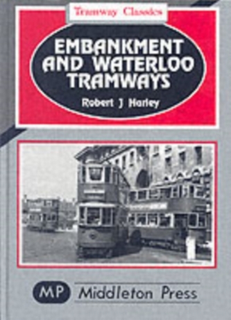 Embankment and Waterloo Tramways