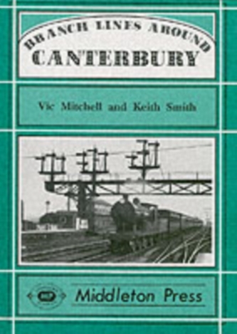 Branch Lines Around Canterbury