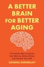 A Better Brain for Better Aging