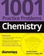 Chemistry: 1001 Practice Problems For Dummies (+ F ree Online Practice)