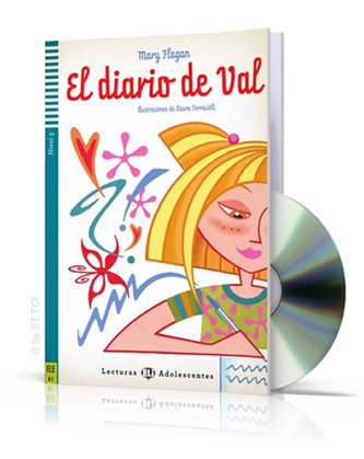 Lecturas ELI Adolescentes 3/B1: El diario de Val + Downloadable Multimedia Lecturas ELI Adolescentes 3/B1: El diario de Val + Downloadable Multimedia