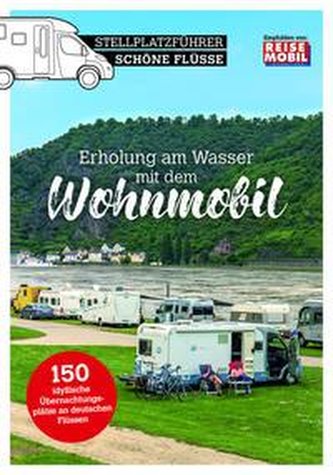 Stellplatzführer Schöne Flüsse