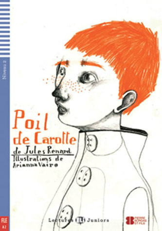 Lectures ELI Juniors 2/A2: Poil de carotte + Downloadable multimedia