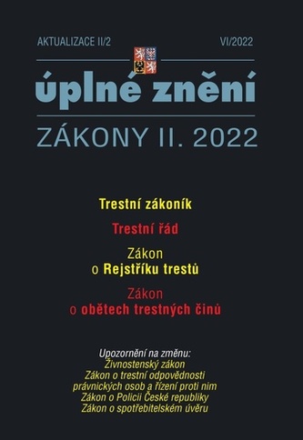 Aktualizace 2022 II/2 - Trestní zákoník, Trestní řád, Zákon o Rejstříku trestů