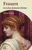 Frauen im Leben deutscher Dichter