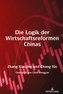 Die Logik der Wirtschaftsreformen Chinas