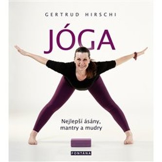 Jóga Nejlepší ásány, mantry a mudry