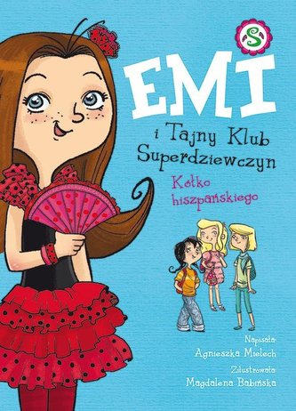 Emi i Tajny Klub Superdziewczyn T.2 Kółko hiszpańskiego