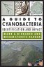 A Guide to Cyanobacteria: Identification and Impact