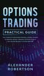 Options Trading Practical Guide